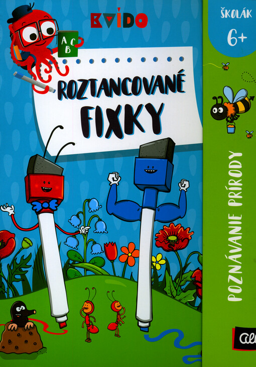 Roztancované fixky. Poznávanie prírody