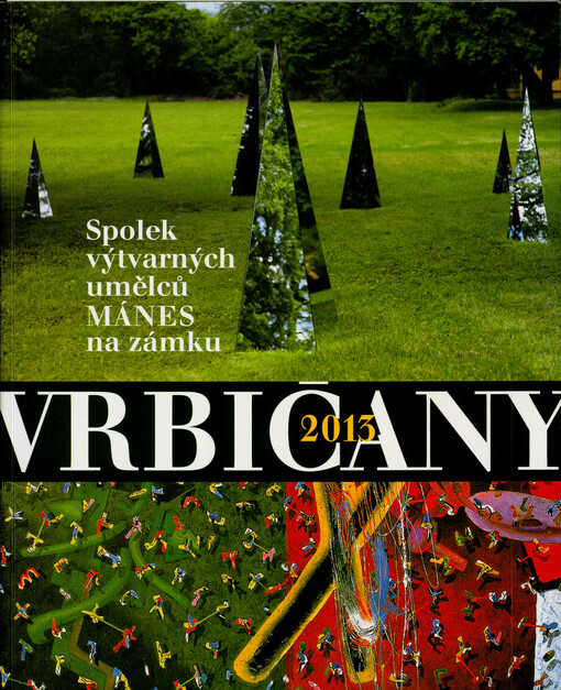 Spolek výtvarných umělců Mánes na zámku Vrbičany 2013