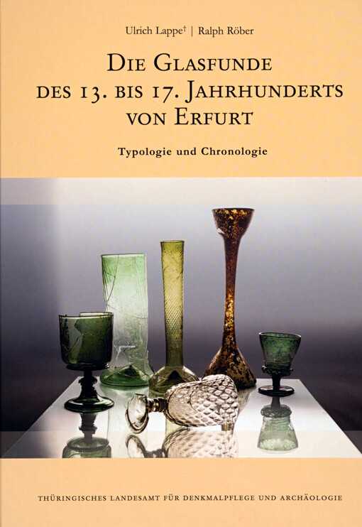 Die Glasfunde des 13. bis 17. Jahrhunderts von Erfurt