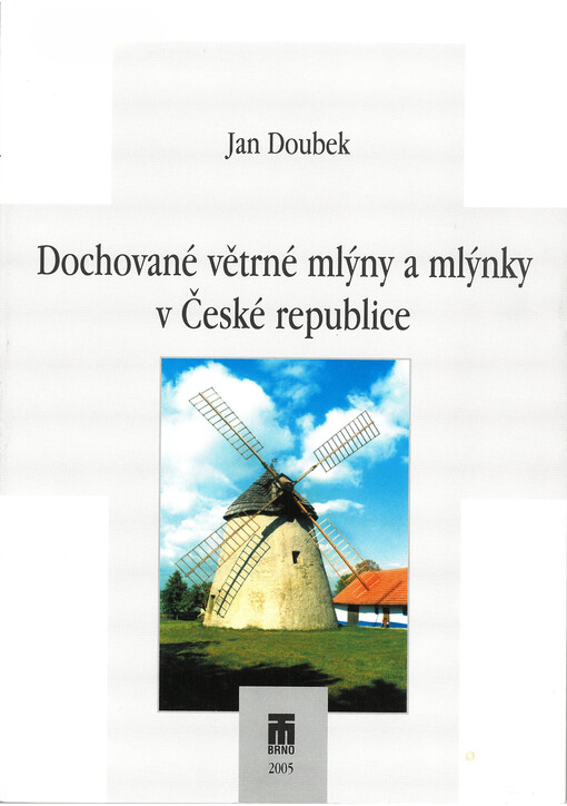 Dochované větrné mlýny a mlýnky v České republice