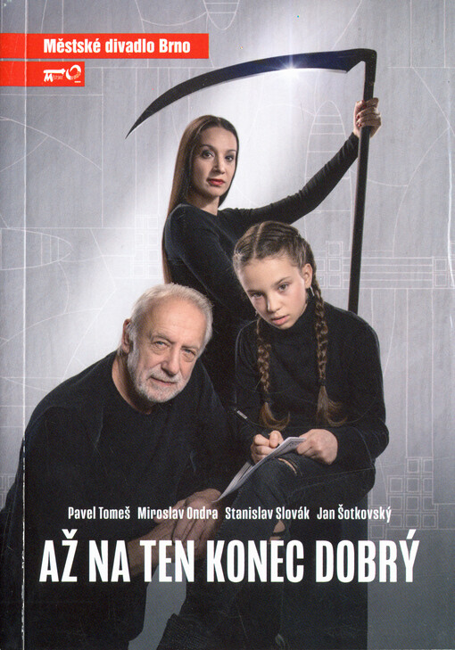 Pavel Tomeš, Miroslav Ondra, Stanislav Slovák, Jan Šotkovský, Až na ten konec dobrý : šestá inscenace osmdesáté sezóny 2024/2025 : světové premiéry 1. a 2. února 2025 na Činoherní scéně