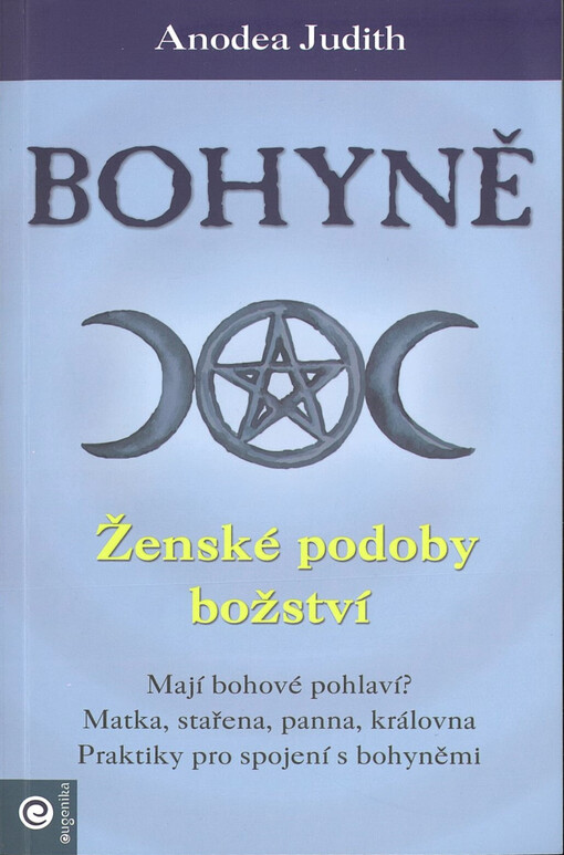 Bohyně : ženské podoby božství
