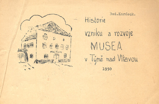 Historie vzniku a rozvoje musea v Týně nad Vltavou