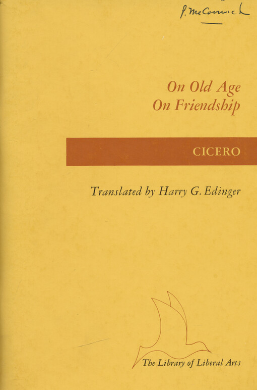 On old age ; On friendship