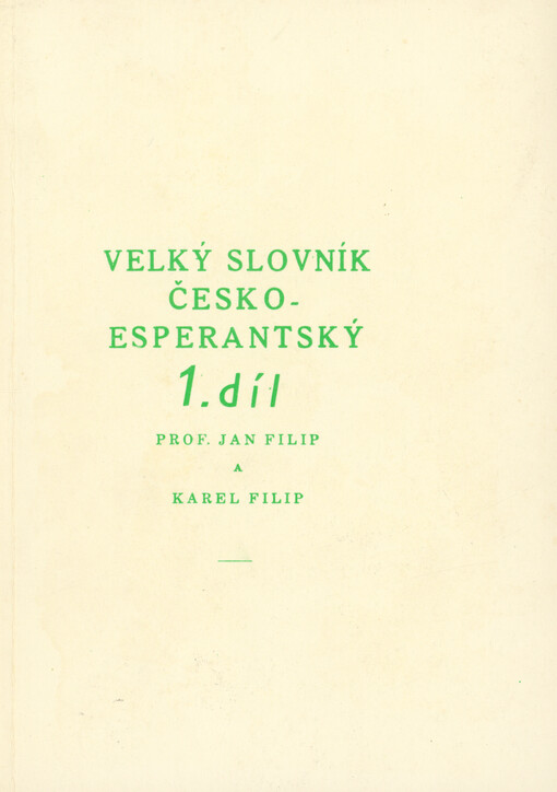 Velký slovník česko-esperantský = Granda vortaro ĉeĥa-esperanta