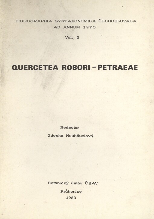 Bibliographia Syntaxonomica Čechoslovaca ad annum 1970.Vol. 2,Quercetea robori-petraeae Br. -B1. et Tx. 1943