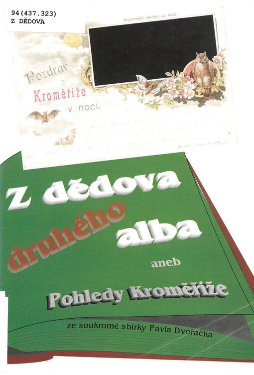 Z dědova druhého alba, aneb, Pohledy Kroměříže