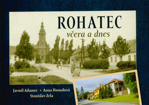 Rohatec včera a dnes