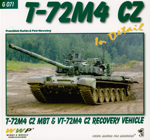 T-72M4 CZ MBT in detail : T-72M4 CZ and VT-72M4 CZ recovery vehicle : photo manual for modelers