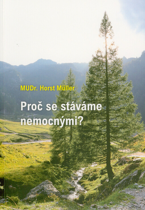 Proč se stáváme nemocnými?