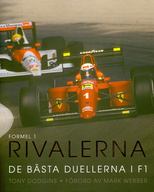 Formel 1 - rivalerna : de bästa duellerna i F1