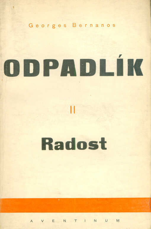 Odpadlík. Díl druhý, Radost