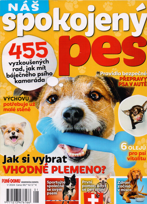 Náš spokojený pes : 455 vyzkoušených rad, jak mít báječného psího kamaráda : jak si vybrat vhodné plemeno