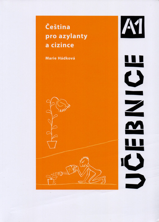Čeština pro cizince a azylanty : učebnice A1