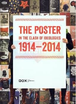The poster in the clash of ideologies 1914-2014