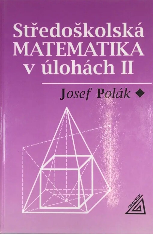 Středoškolská matematika v úlohách, 2. díl