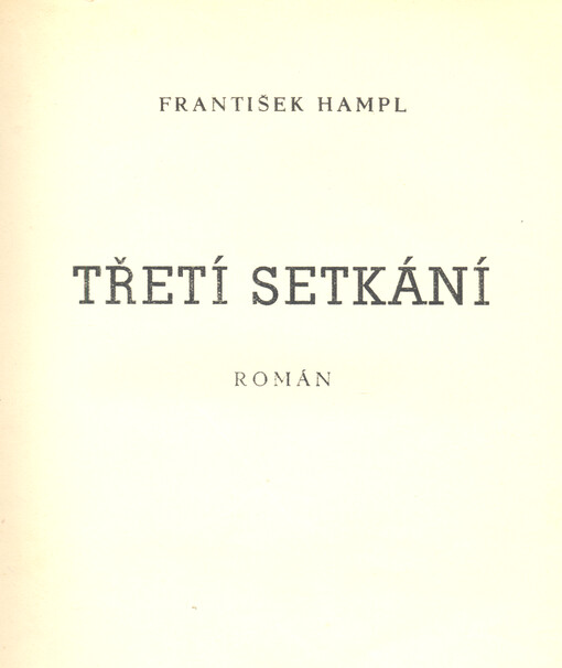 Třetí setkání : román