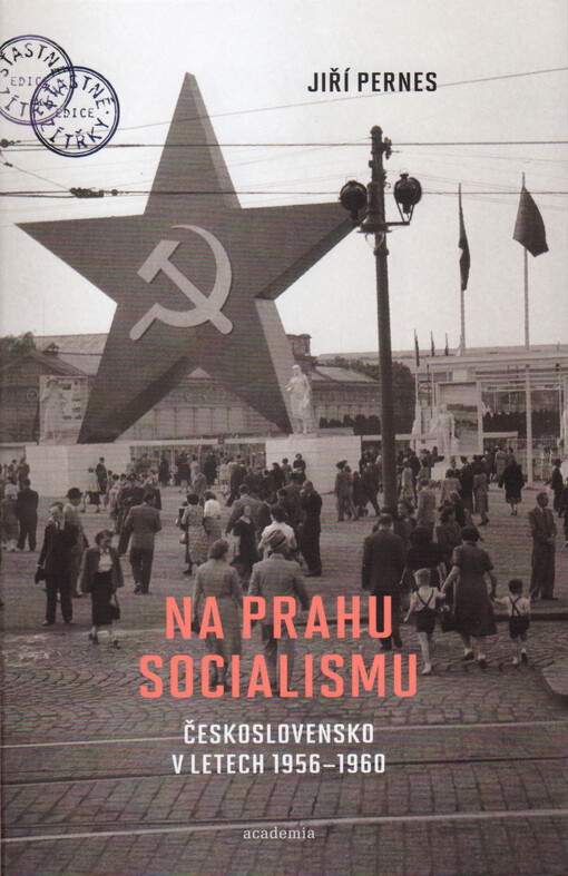 Na prahu socialismu : Československo v letech 1956-1960