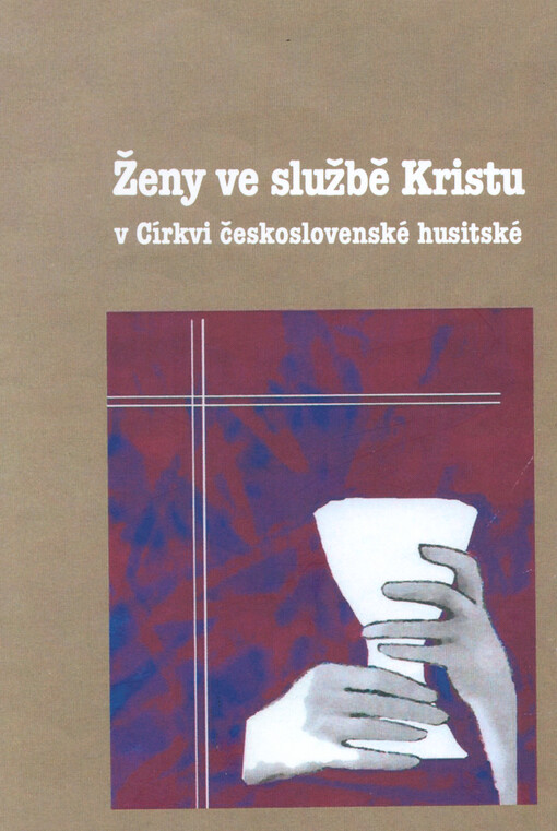 Ženy ve službě Kristu v Církvi československé husitské