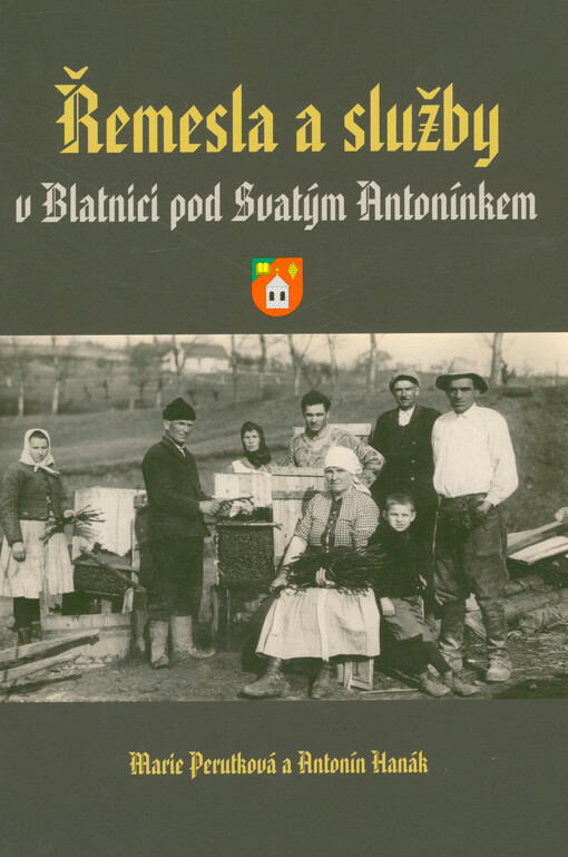 Řemesla a služby v Blatnici pod Svatým Antonínkem