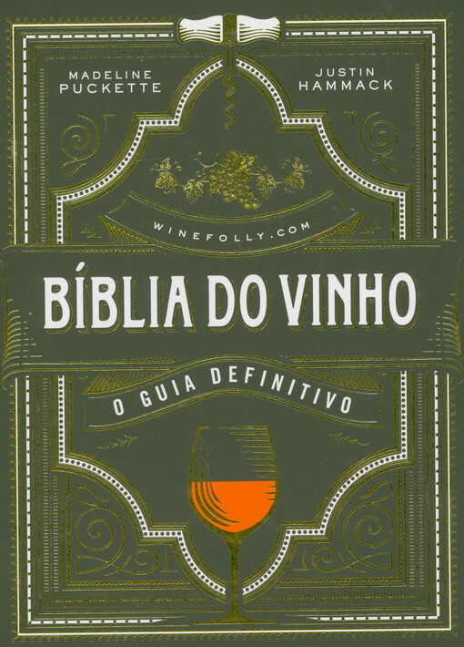 Bíblia do vinho : o guia definitivo