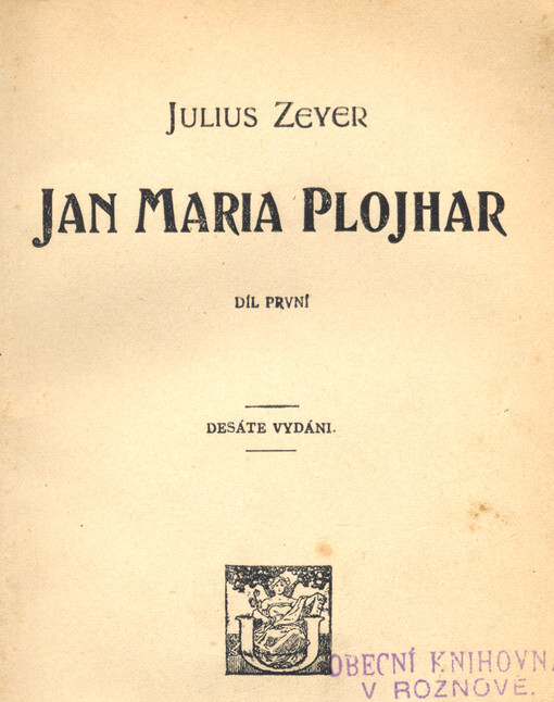 Jan Maria Plojhar. Díl první