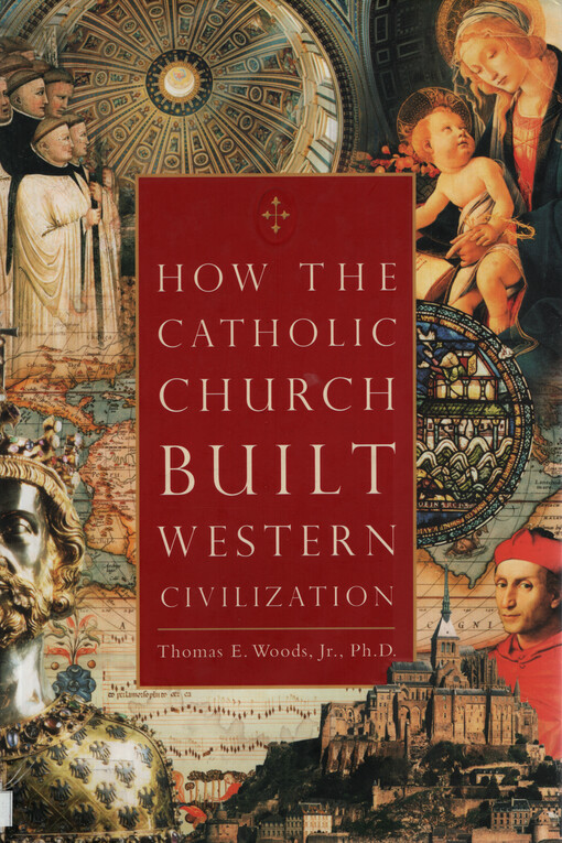 How the catholic church built western civilization