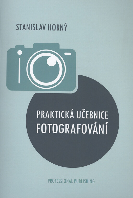 Praktická učebnice fotografování