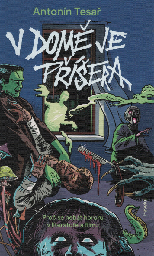 V domě je příšera : proč se nebát hororu v literatuře a filmu