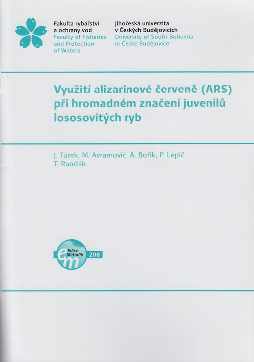 Využití alizarinové červeně (ARS) při hromadném značení juvenilů lososovitých ryb