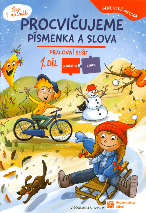 Procvičujeme písmenka a slova : pracovní sešit : pro 1. ročník : genetická metoda. 1. díl, Podzim, zima