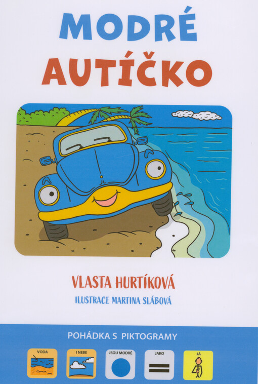 Modré autíčko : pohádka s piktogramy