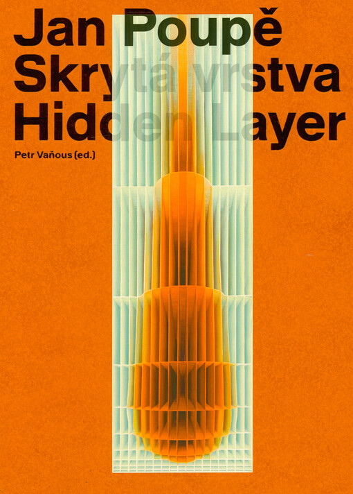 Jan Poupě : skrytá vrstva = hidden layer