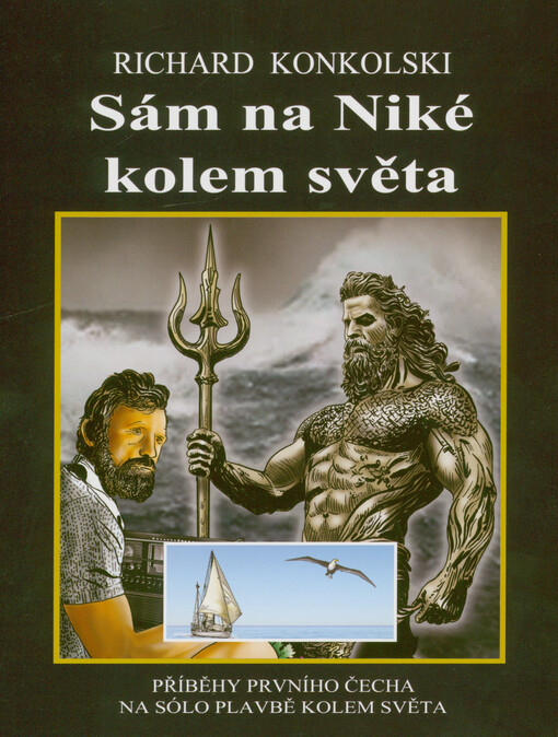 Sám na Niké kolem světa : příběhy prvního Čecha na sólo plavbě kolem světa