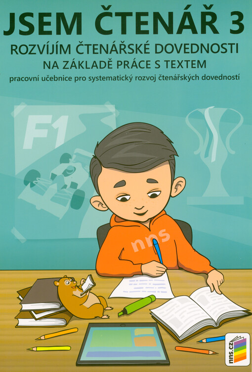 Jsem čtenář 3 : rozvíjím čtenářské dovednosti na základě práce s textem : pracovní učebnice pro systematický rozvoj čtenářských dovedností