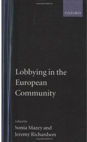 Lobbying in the European Community (Nuffield European Studies)