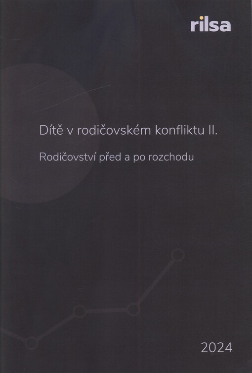 Dítě v rodičovském konfliktu II.