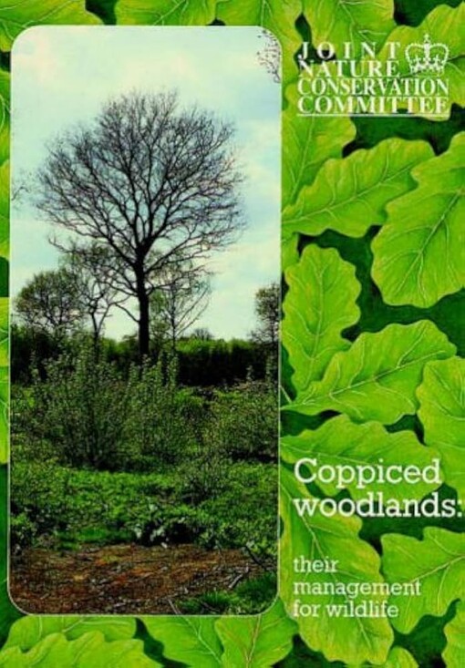 Coppiced woodlands : their management for wildlife