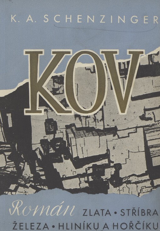 Kov :román zlata, stříbra, železa, hliníku a hořčíku