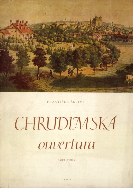 Chrudimská ouverturapředehra k otevření městského divadla v Chrudimi 1854