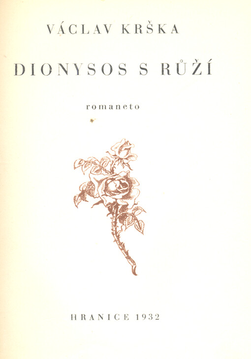 Dionysos s růží : romaneto