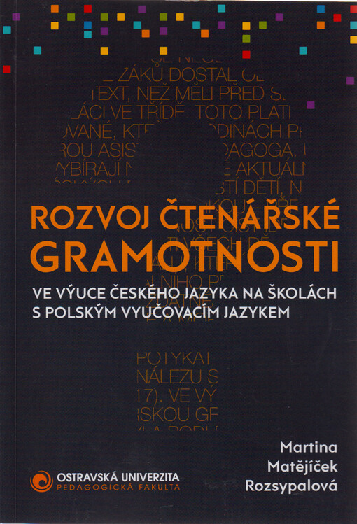 Rozvoj čtenářské gramotnosti ve výuce českého jazyka na školách s polským vyučovacím jazykem