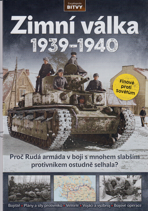 Zimní válka 1939-1940 : proč Rudá armáda v boji s mnohem slabším protivníkem ostudně selhala?