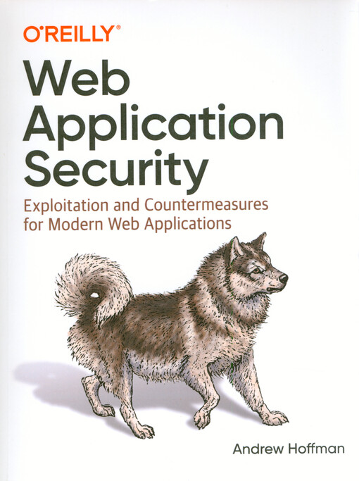 Web application security : exploitation and countermeasures for modern web applications