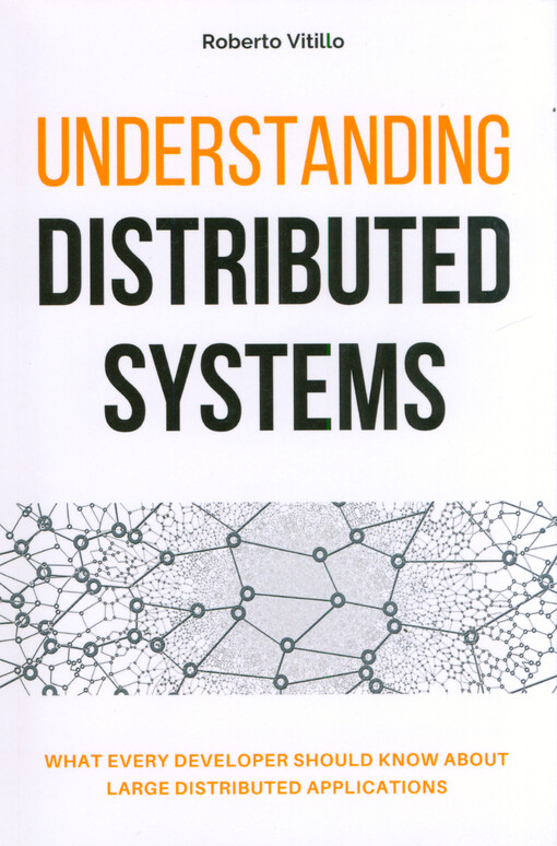 Understanding distributed systems : version 1.1.1