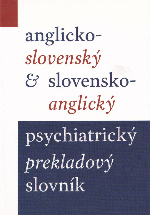 Anglicko-slovenský a slovensko-anglický psychiatrický prekladový slovník