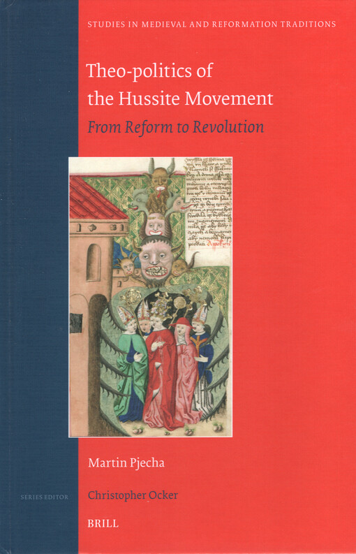 Theo-politics of the Hussite movement : from reform to revolution