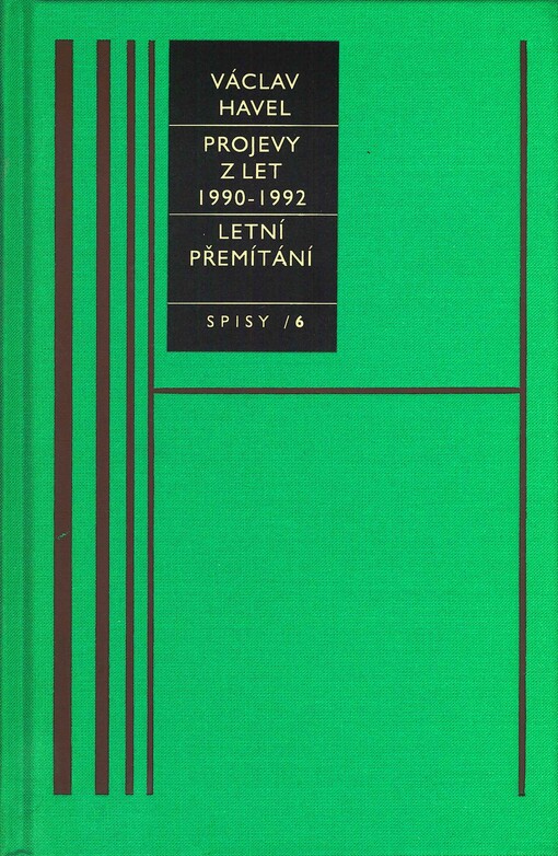 Projevy z let 1990-1992 ; Letní přemítání