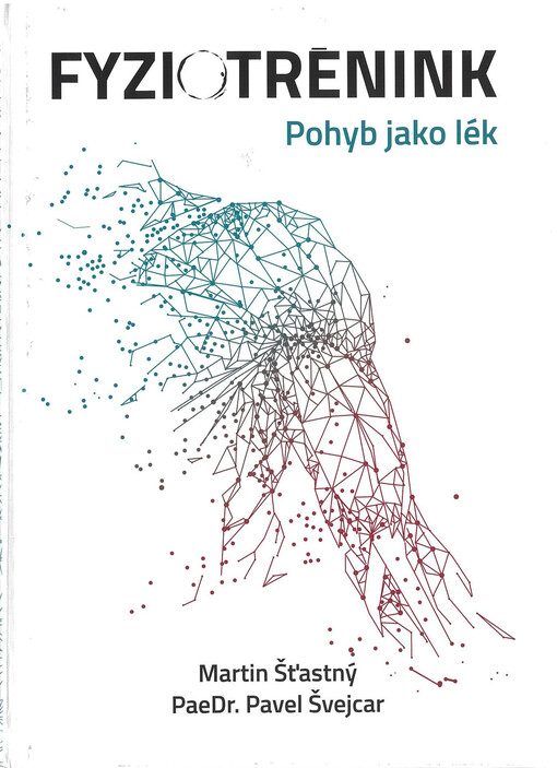 Fyziotrénink : pohyb jako lék