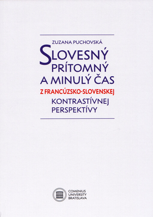 Slovesný prítomný a minulý čas z francúzsko-slovenskej kontrastívnej perspektívy